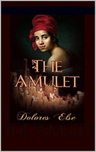 The Amulet by Dolores Else