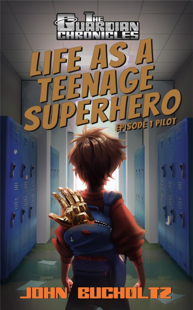 Life as a Teenage Superhero by John Bucholtz book cover